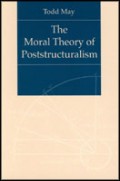 The Moral Theory of Poststructuralism