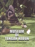 Museum Di Tengah Kebun