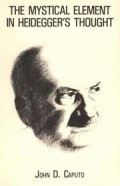 The Mystical Element In Heidegger's Thought