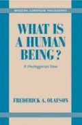 What Is A Human Being? : A Heideggerian View