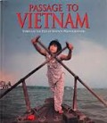 Passage to vietnam: through the eyes of seventy photographers