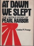 At Dawn We Slept : The Untold Story of Pearl Harbor