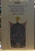 The Pleasantries of the incredible Mulla Nasrudin