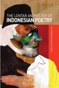 The Lontar Anthology of Indonesia Poetry