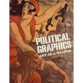 Political Graphics : Art as Weapon
