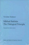 Mikhail Bakhtin : the dialogical principle