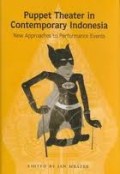 Puppet theatre in contemporary Indonesia : new approaches to performance events