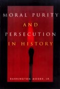 Moral Purity and Persecution in History
