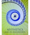 Aesthetics and Its Discontents