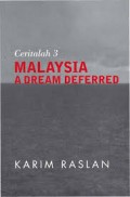 Ceritalah 3 : Malaysia a dream deferred