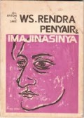 WS. Rendara penyair dan imajinasinya
