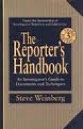 The Reporter's Hanbook : an investigator's guide to documentation and techniques