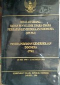 Risalah Sidang Badan Penyelidik Usaha-Usaha Persiapan Kemerdekaan Indonesia (BPUPKI) - Panitia Persiapan Kemerdekaan Indonesia (PPKI) 28 Mei 1945 - 22 Agustus 1945