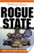 Rogue State : A Guide To The World's Only Superpower