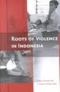 Roots of Violence in Indonesia
