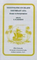 Text/politics in island southeast asia : essays in interpretation