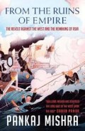 From the ruins of empire: the revolt against the west and the remaking of Asia