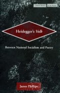 Heidegger's Volk : Between National Socialism and Poetry