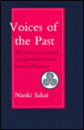Voices of the past : the status of language in Eighteenth-Century Japanese discourse