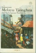 Kesastraan Melayu Tionghoa dan Kebangsaan Indonesia Jilid 1