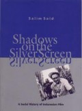 Shadows on The Silverscreen, A Social History of Indonesian Film
