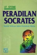 Peradilan Socrates : Skandal Terbesar dalam Demokrasi Athena