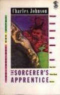The Sorcerer's apprentice : tales and conjurations