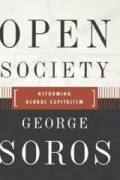 Open Society : Reforming Global Capitalism