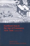 Southeast Asia in The Age of Commerce 1450-1680