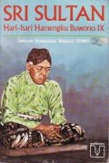 Sri Sultan : Hari-Hari Hamengku Buwono IX