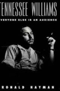 Tennessee Williams: everyone else is an auidience