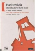 Hari Terakhir Seorang Terpidana Mati