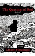 The Question of Red : a novel