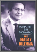 Mahathir Bin Mohamad: The Malay Dilemma