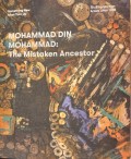 Mohammad Din Mohammad : The Mistaken Ancestor