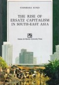 The Rise of Ersatz Capitalism in South-East Asia