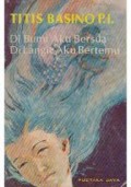 Di Bumi Aku Bersua Di Langit Aku Bertemu