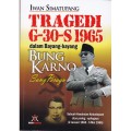 Tragedi G-30-S 1965 dalam Bayang-bayang Bung karno Sang Peragu