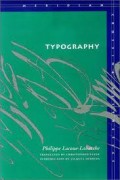 Typography : Mimesis, Philosophy, Politics
