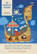 The Prophetic Wisdom: Kisah-Kisah Kearifan Para Nabi