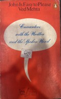 John Is Easy to Please : Encounters with the Written and the Spoken Word