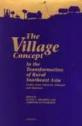 The Village Concept In The Transformation of Rural Southeast Asia : Studies from Indonesia, Malaysia, and Tahiland