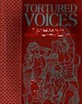 Tortured Voices : Personal Account of Burma's Interrogation Centres