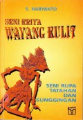 Wayang Kulit : Seni Rupa Tatahan Dan Sunggingan