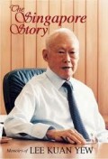 The Singapore story : memoirs of Lee Kuan Yew