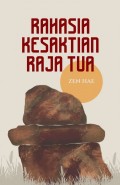 Rahasia Kesaktian Raja Tua
