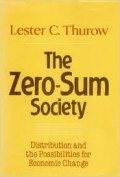 The Zero-Sum Society